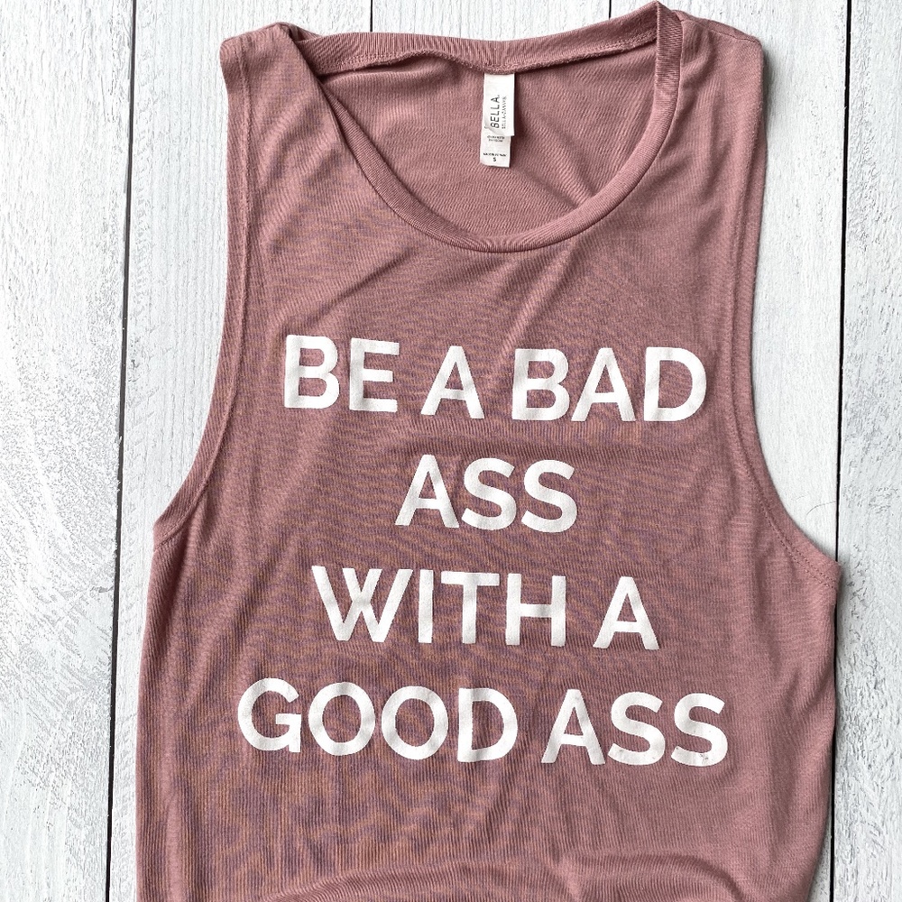 Be a Badass with a Good Ass tank